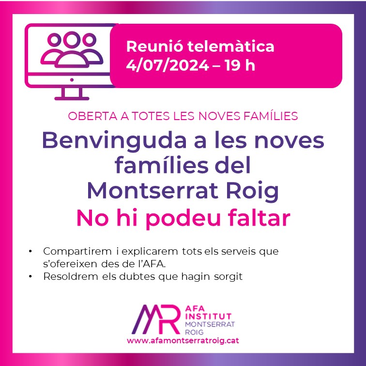 reunió benvinguda noves famílies institut montserrat roig